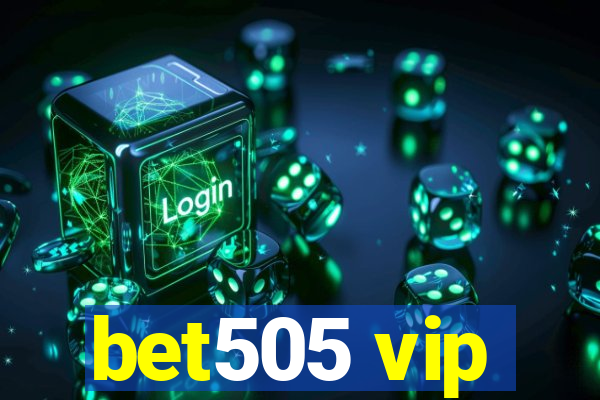 bet505 vip